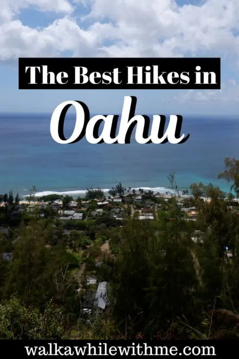 The Absolute Best Hikes in Oahu