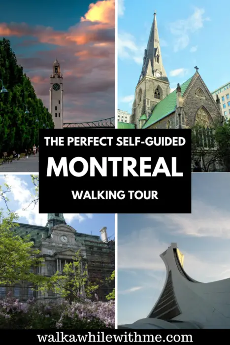 The Perfect Self-Guided Montreal Walking Tour